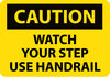 NMC C643AB-CAUTION, WATCH YOUR STEP USE HANDRAIL, 10X14, .040 ALUM (1 EACH)