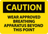 NMC C645PB-CAUTION, WEAR APPROVED BREATHING APPARATUS BEYOND THIS POINT, 10X14, PS VINYL (1 EACH)