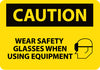 NMC C656AB-CAUTION, WEAR SAFETY GLASSES WHEN USING EQUIPMENT, GRAPHIC, 10X14, .040 ALUM (1 EACH)