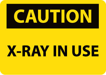 NMC C660RB-CAUTION, X-RAY IN USE, 10X14, RIGID PLASTIC (1 EACH)