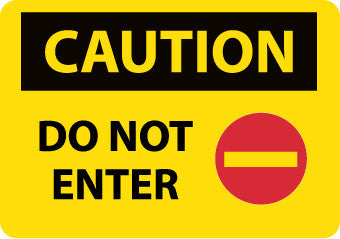 NMC C665RD-CAUTION, DO NOT ENTER, GRAPHIC,  20X28, RIGID PLASTIC (1 EACH)