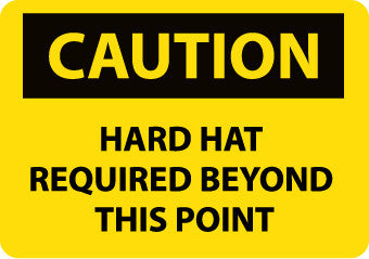 NMC C667RD-CAUTION, HARD HAT REQUIRED BEYOND THIS POINT, 20X28, RIGID PLASTIC (1 EACH)