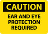 NMC C672PB-CAUTION, EAR AND EYE PROTECTION REQUIRED, 10X14, PS VINYL (1 EACH)