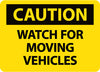 NMC C675RB-CAUTION, WATCH FOR MOVING VEHICLES, 10X14, RIGID PLASTIC (1 EACH)