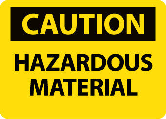 NMC C676RB-CAUTION, HAZARDOUS MATERIAL, 10X14, RIGID PLASTIC (1 EACH)