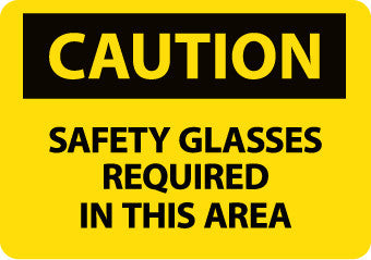 NMC C678PB-CAUTION, SAFETY GLASSES REQUIRED IN THIS AREA, 10X14, PS VINYL (1 EACH)
