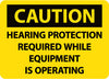 NMC C679RB-CAUTION, HEARING PROTECTION REQUIRED WHILE EQUIPMENT IS OPERATING, 10X14, RIGID PLASTIC (1 EACH)