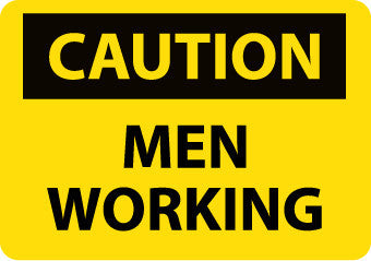 NMC C69RB-CAUTION, MEN WORKING, 10X14, RIGID PLASTIC (1 EACH)