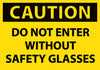 NMC C77AP-CAUTION, DO NOT ENTER WITHOUT SAFETY GLASSES, 3X5, PS VINYL (PAK OF 5)