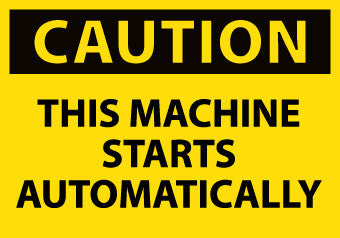 NMC C79AP-CAUTION, THIS MACHINE STARTS AUTOMATICALLY, 3X5, PS VINYL (PAK OF 5)
