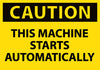 NMC C79AP-CAUTION, THIS MACHINE STARTS AUTOMATICALLY, 3X5, PS VINYL (PAK OF 5)