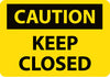 NMC C81AB-CAUTION, KEEP CLOSED, 10X14, .040 ALUM (1 EACH)