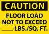 NMC C87AP-CAUTION, FLOOR LOAD  NOT TO EXCEED ________LBS. SQ/FT, 3X5, PS VINYL (PAK OF 5)
