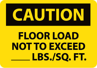 NMC C87RB-CAUTION, FLOOR LOAD NOT TO EXCEED _____LBS/SQ. FT, 10X14, RIGID PLASTIC (1 EACH)