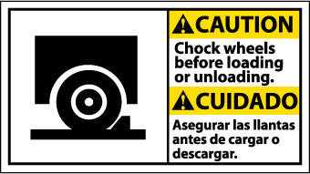 NMC CBA4R-CAUTION, CHOCK WHEELS BEFORE LOADING ..(BILINGUAL W/GRAPHIC), 10X18, RIGID PLASTIC (1 EACH)