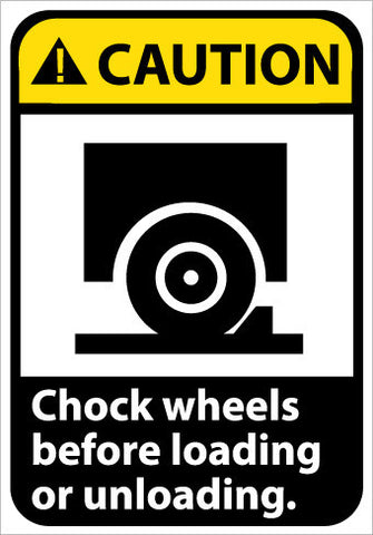 NMC CGA11R-CAUTION, CHOCK WHEELS BEFORE LOADING OR UNLOADING (W/GRAPHIC), 10X7, RIGID PLASTIC (1 EACH)