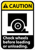 NMC CGA11R-CAUTION, CHOCK WHEELS BEFORE LOADING OR UNLOADING (W/GRAPHIC), 10X7, RIGID PLASTIC (1 EACH)