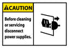 NMC CGA15AP-CAUTION, BEFORE CLEANING OR SERVICING DISCONNECT POWER SUPPLY (GRAPHIC), 3X5, PS VINYL (PAK OF 5)