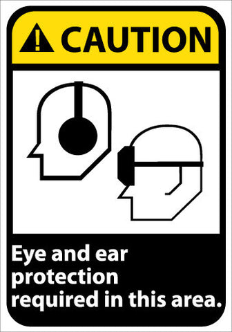 NMC CGA24RB-CAUTION, EYE AND EAR PROTECTION REQUIRED IN THIS AREA, 14X10, RIGID PLASTIC (1 EACH)
