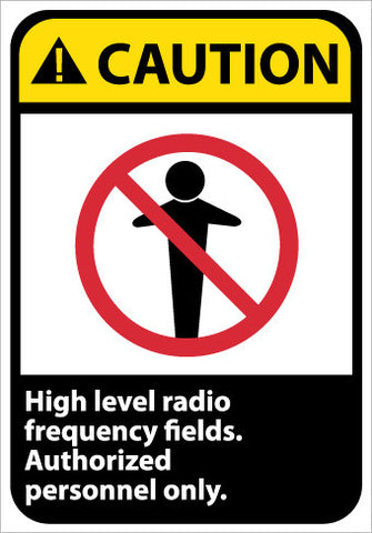NMC CGA29PB-CAUTION, HIGH LEVEL RADIO FREQUENCY FIELDS AUTHORIZED PERSONNEL ONLY, 14X10, PS VINYL (1 EACH)