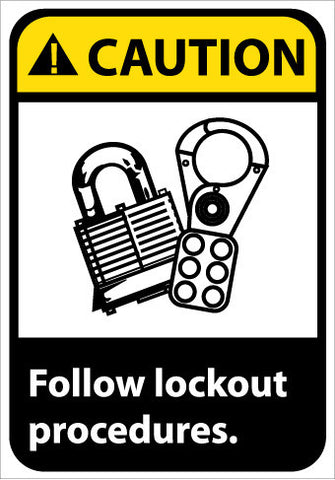 NMC CGA4RB-CAUTION, FOLLOW LOCK OUT PROCEDURES (W/GRAPHIC), 14X10, RIGID PLASTIC (1 EACH)