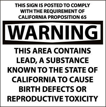 NMC CP10R-CALIFORNIA PROP 65, WARNING THIS AREA CONTAINS LEAD. . ., 10X10, RIGID PLASTIC (1 EACH)