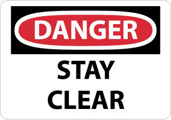 NMC D105AB-DANGER, STAY CLEAR, 10X14, .040 ALUM (1 EACH)