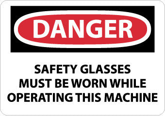NMC D107RB-DANGER, SAFETY GLASSES MUST BE WORN WHILE OPERATING. . ., 10X14, RIGID PLASTIC (1 EACH)
