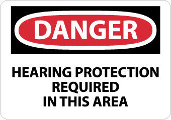 NMC D116R-DANGER, HEARING PROTECTION REQUIRED IN THIS AREA, 7X10, RIGID PLASTIC (1 EACH)