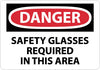 NMC D11PB-DANGER, SAFETY GLASSES REQUIRED IN THIS AREA, 10X14, PS VINYL (1 EACH)