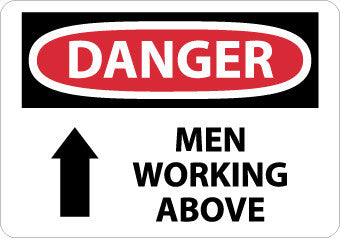 NMC D125PB-DANGER, MEN WORKING ABOVE, 10X14, PS VINYL (1 EACH)