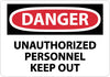 NMC D143RD-DANGER, UNAUTHORIZED PERSONNEL KEEP OUT, 20X28, RIGID PLASTIC (1 EACH)