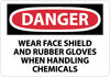 NMC D166RB-DANGER, WEAR FACE SHIELD AND RUBBER GLOVES WHEN.., 10X14, RIGID PLASTIC (1 EACH)