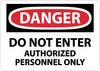 NMC D200AB-DANGER, DO NOT ENTER AUTHORIZED PERSONNEL ONLY, 10X14, .040 ALUM (1 EACH)