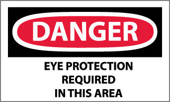 NMC D201AP-DANGER, EYE PROTECTION REQUIRED IN THIS AREA, 3X5, PS VINYL (PAK OF 5)