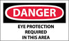 NMC D201AP-DANGER, EYE PROTECTION REQUIRED IN THIS AREA, 3X5, PS VINYL (PAK OF 5)