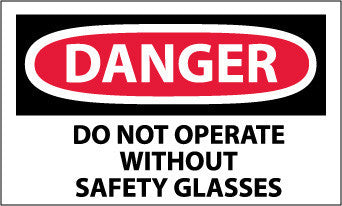 NMC D21AP-DANGER, DO NOT OPERATE WITHOUT SAFETY GLASSES, 3X5,  PS VINYL (PAK OF 5)