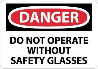 NMC D21R-DANGER, DO NOT OPERATE WITHOUT SAFETY GLASSES, 7X10, RIGID PLASTIC (1 EACH)