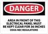 NMC D225RB-DANGER, AREA IN FRONT OF THIS ELECTRICAL PANEL, 10X14, RIGID PLASTIC (1 EACH)