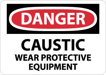 NMC D238R-DANGER, CAUSTIC WEAR PROTECTIVE EQUIPMENT, 7X10, RIGID PLASTIC (1 EACH)