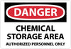 NMC D240R-DANGER, CHEMICAL STORAGE AREA AUTHORIZED PERSONNEL, 7X10, RIGID PLASTIC (1 EACH)