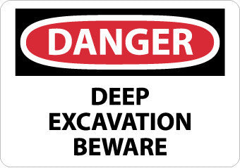NMC D256AC-DANGER DEEP EXCAVATION BEWARE, 14X20, .040 ALUM (1 EACH)