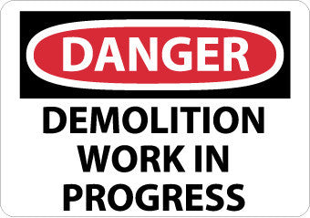 NMC D257RC-DANGER DEMOLITION WORK IN PROGRESS (1 EACH)
