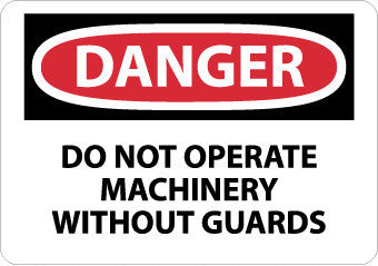 NMC D261A-DANGER, DO NOT OPERATE WITHOUT GUARDS, 7X10, .040 ALUM (1 EACH)
