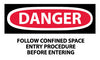 NMC D277AP-DANGER, FOLLOW CONFINED SPACE ENTRY PROCEDURE BEFORE ENTERING, 3X5, PS VINYL (PAK OF 5)