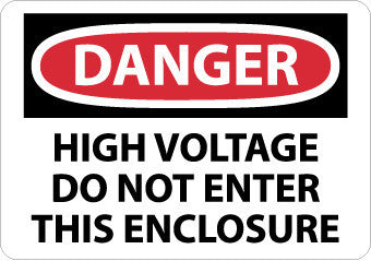 NMC D289AB-DANGER, HIGH VOLTAGE DO NOT ENTER THIS ENCLOSURE, 10X14, .040 ALUM (1 EACH)