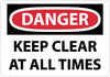 NMC D298R-DANGER, KEEP CLEAR AT ALL TIMES, 7X10, RIGID PLASTIC (1 EACH)