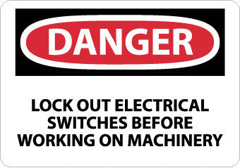 NMC D302AB-DANGER, LOCKOUT ELECTRICAL SWITCHES BEFORE WORKING, 10X14, .040 ALUM (1 EACH)