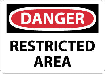 NMC D314R-DANGER, RESTRICTED AREA, 7X10, RIGID PLASTIC (1 EACH)