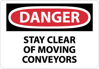 NMC D316RB-DANGER, STAY CLEAR OF MOVING CONVEYORS, 10X14, RIGID PLASTIC (1 EACH)